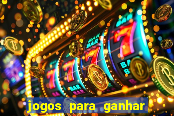 jogos para ganhar dinheiro sem deposito